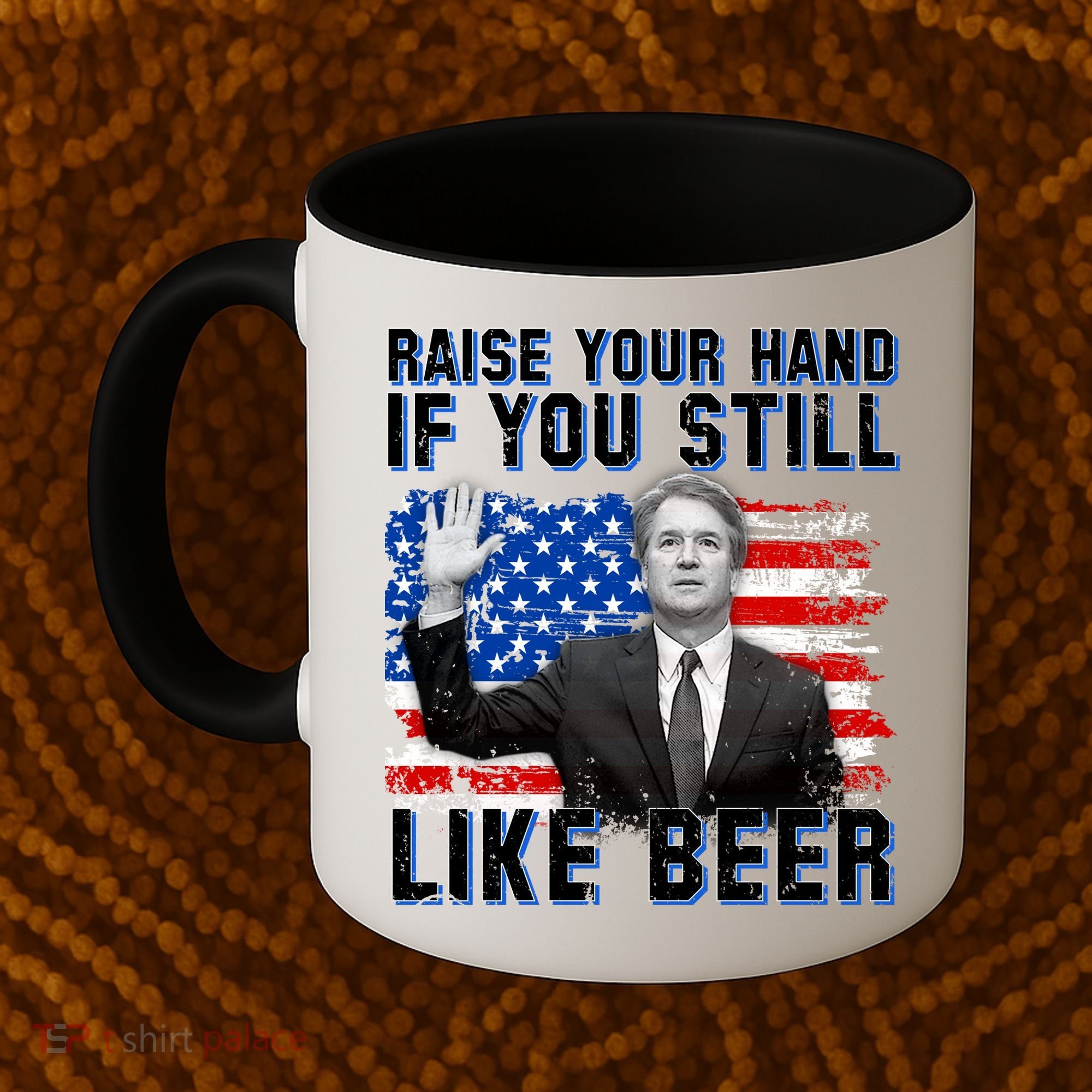 Kavanaugh Still Like Beer American Flag Coffee Mug