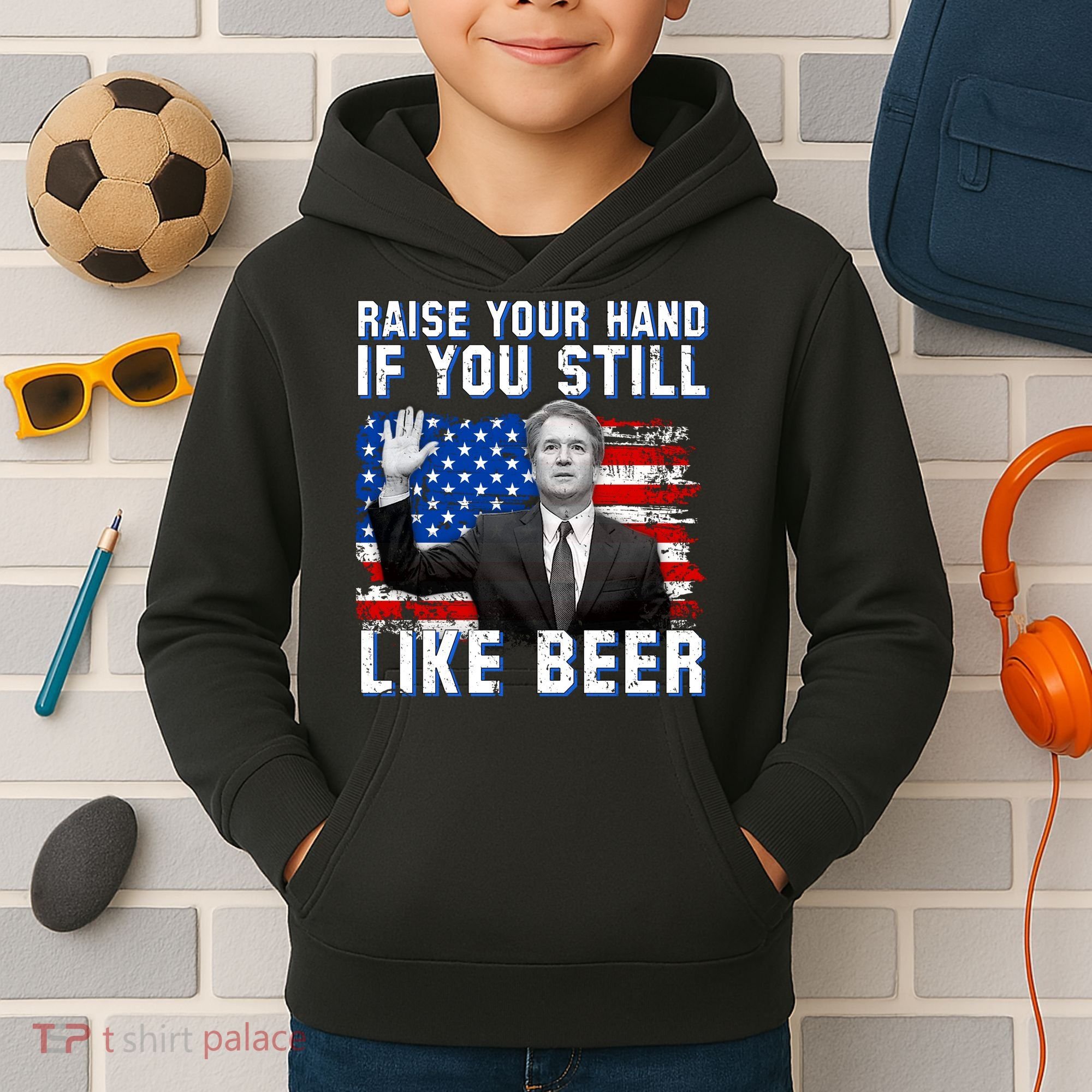 Kavanaugh Still Like Beer American Flag Kids Hoodie