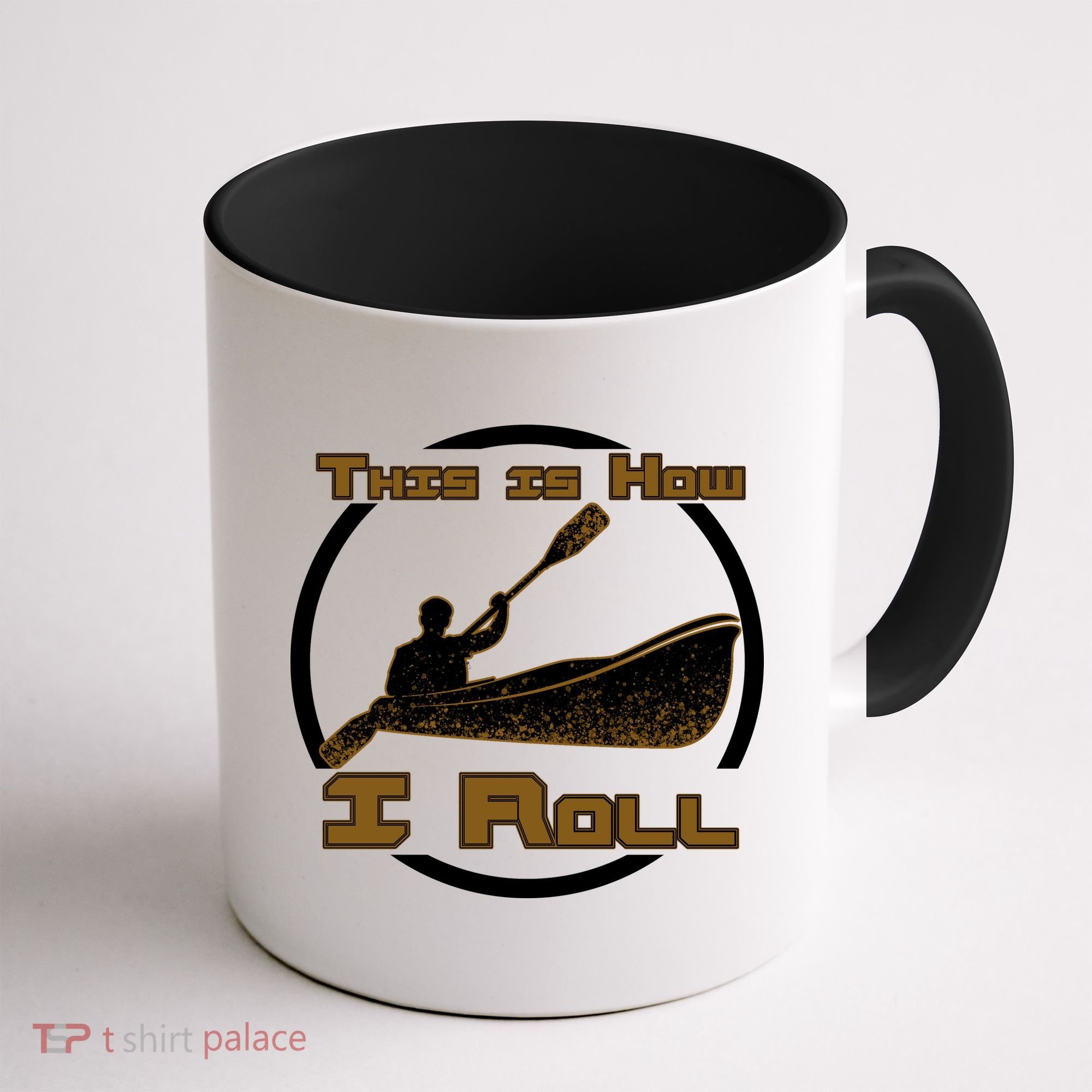 Kayak This Is How I Roll  Coffee Mug