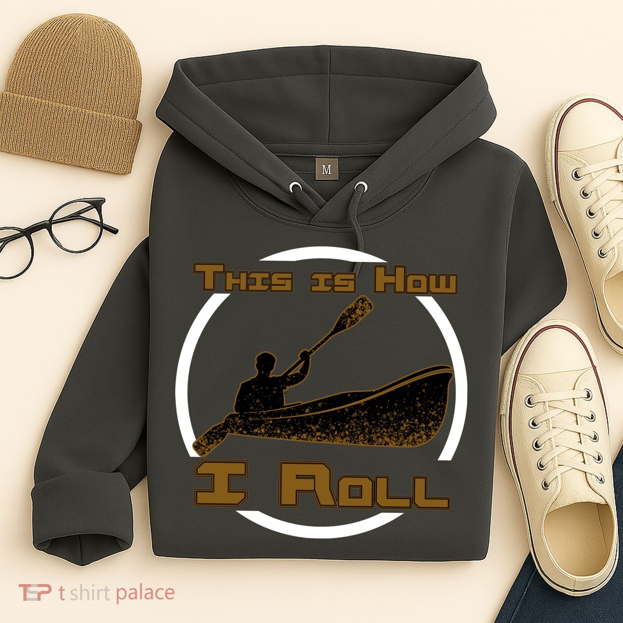 Kayak This Is How I Roll  Hoodie