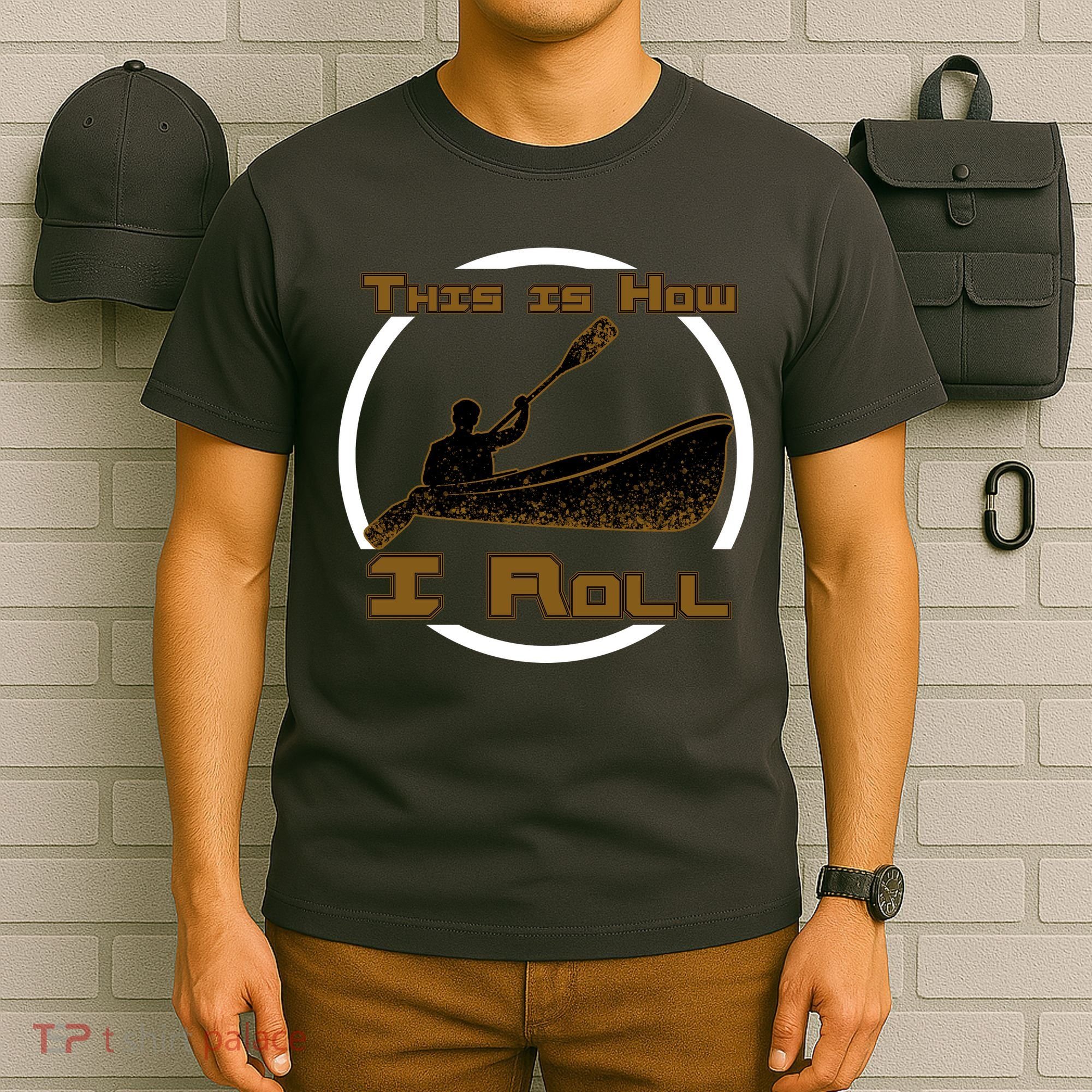 Kayak This Is How I Roll  T-Shirt