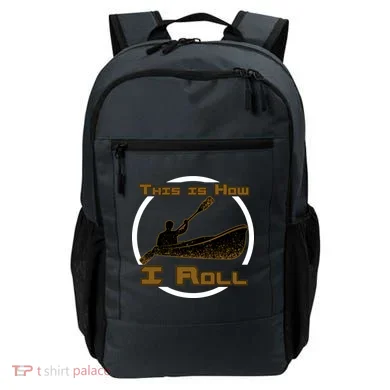 Kayak This Is How I Roll  Backpack