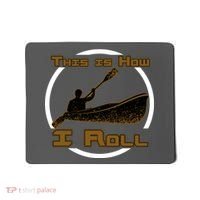 Kayak This Is How I Roll  Mousepad thumb 0
