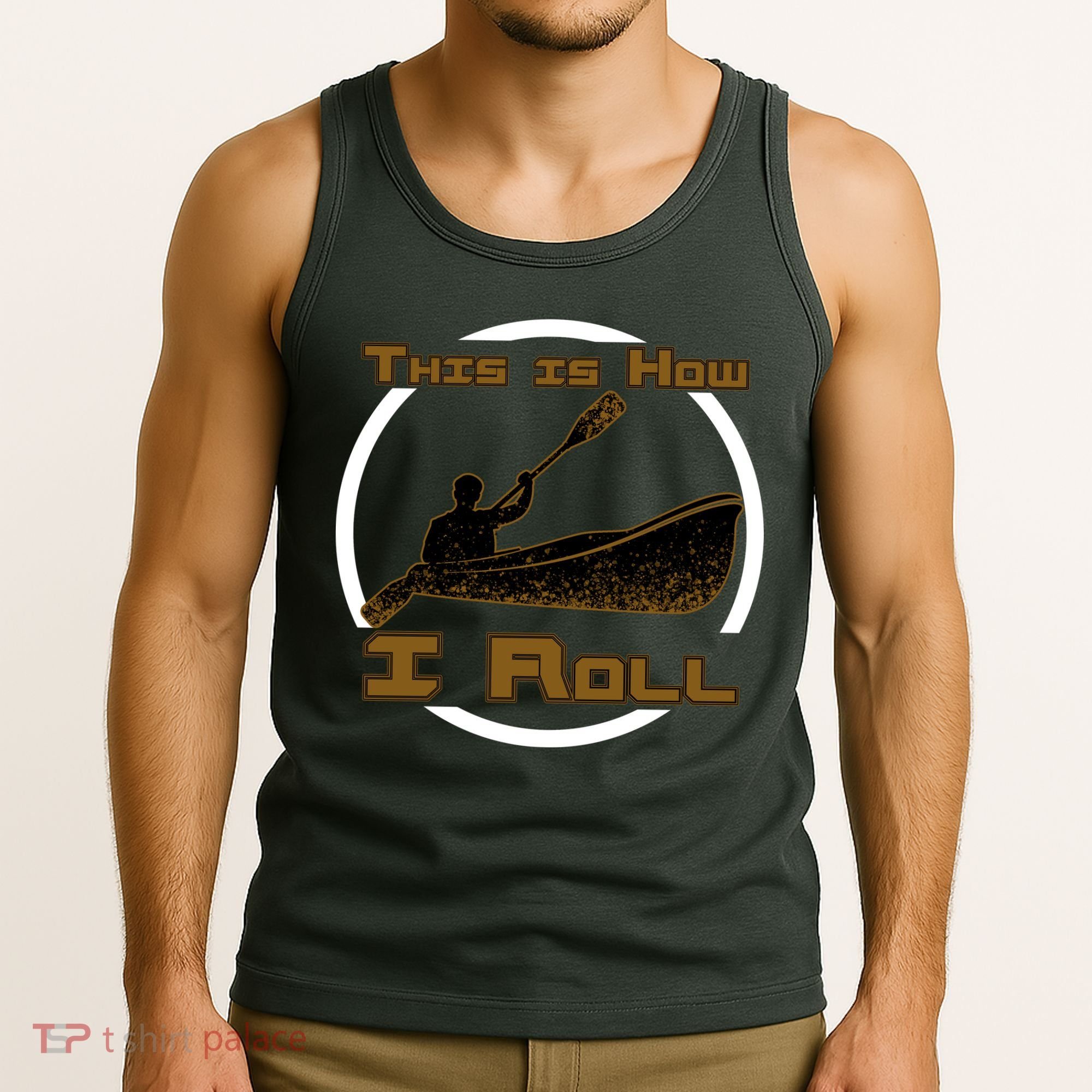 Kayak This Is How I Roll  Tank Top