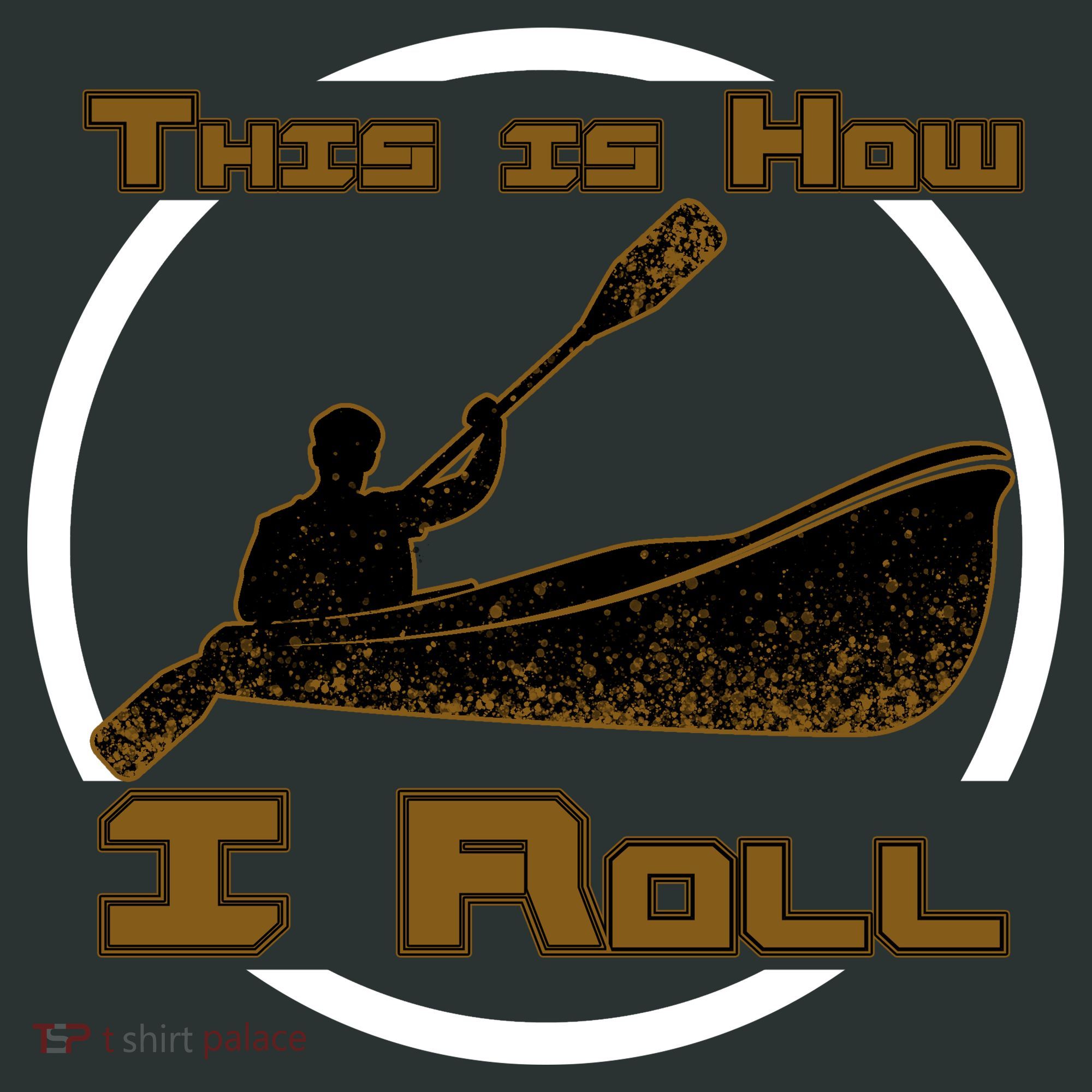 Kayak This Is How I Roll  Tank Top