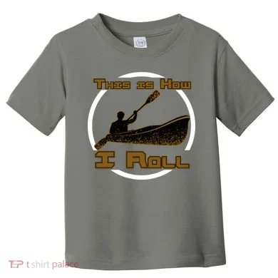 Kayak This Is How I Roll  Toddler T-Shirt