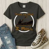 Kayak This Is How I Roll  Women's T-Shirt thumb 3