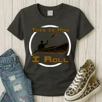 Kayak This Is How I Roll  Women's T-Shirt thumb 3