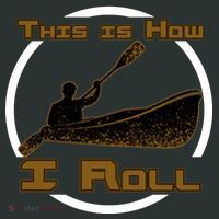 Kayak This Is How I Roll  Women's T-Shirt thumb 6