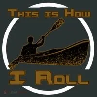 Kayak This Is How I Roll  Women's T-Shirt thumb 6