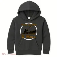 Kayak This Is How I Roll  Kids Hoodie thumb 0