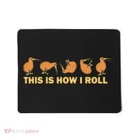 Kiwi Bird Australia Souvenir This Is How I Roll Kiwi Mousepad thumb 0