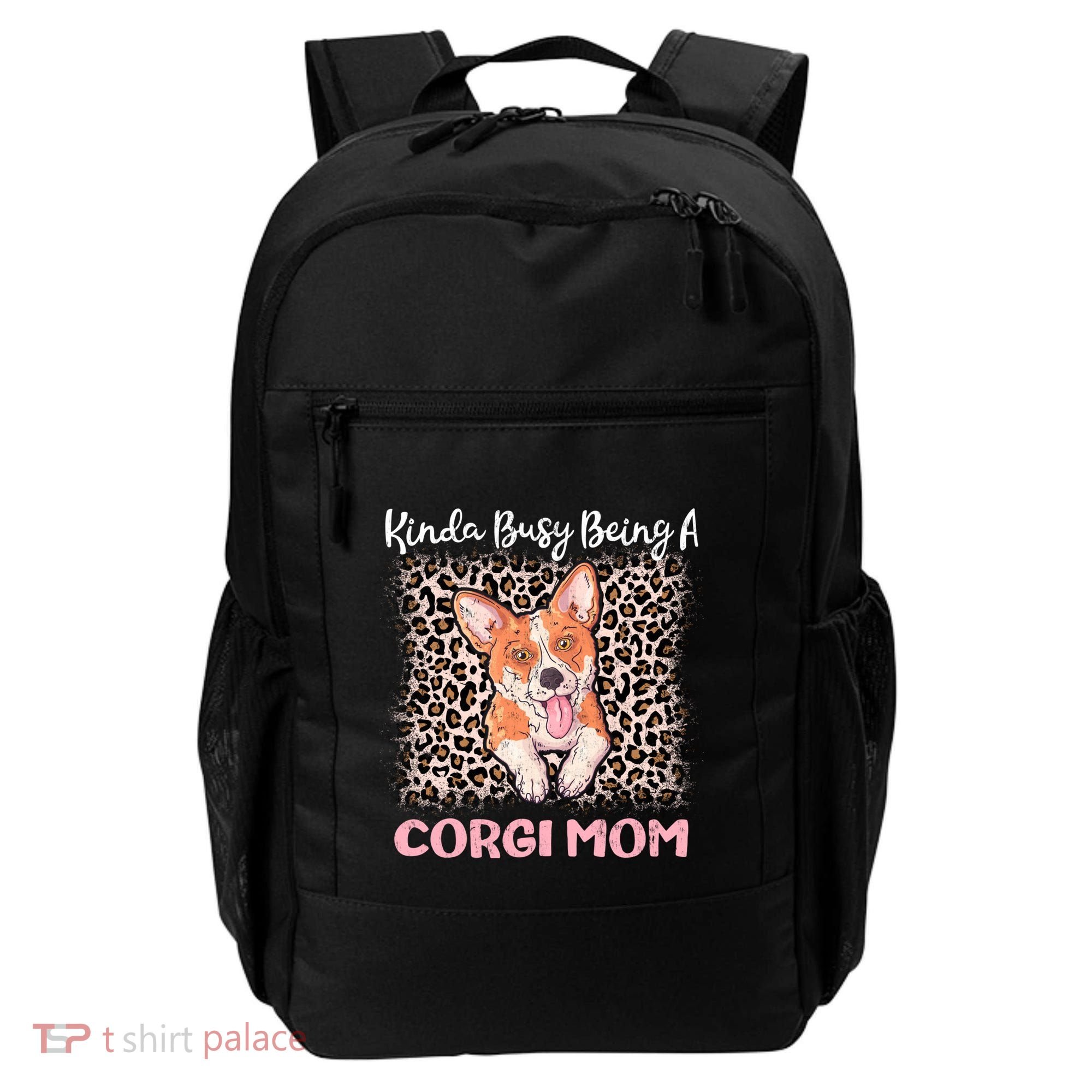 Kinda Busy Being A Corgi Mom Pembroke Welsh Dog Mama Leopard Gift Backpack