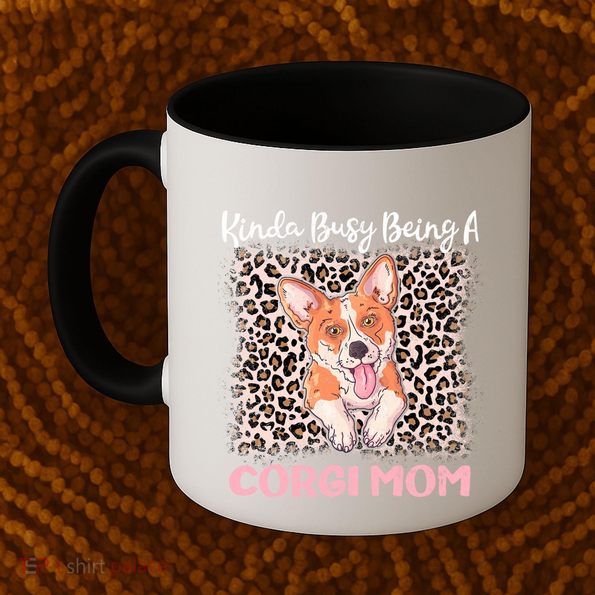 Kinda Busy Being A Corgi Mom Pembroke Welsh Dog Mama Leopard Gift Coffee Mug