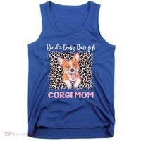 Kinda Busy Being A Corgi Mom Pembroke Welsh Dog Mama Leopard Gift Tank Top thumb 0