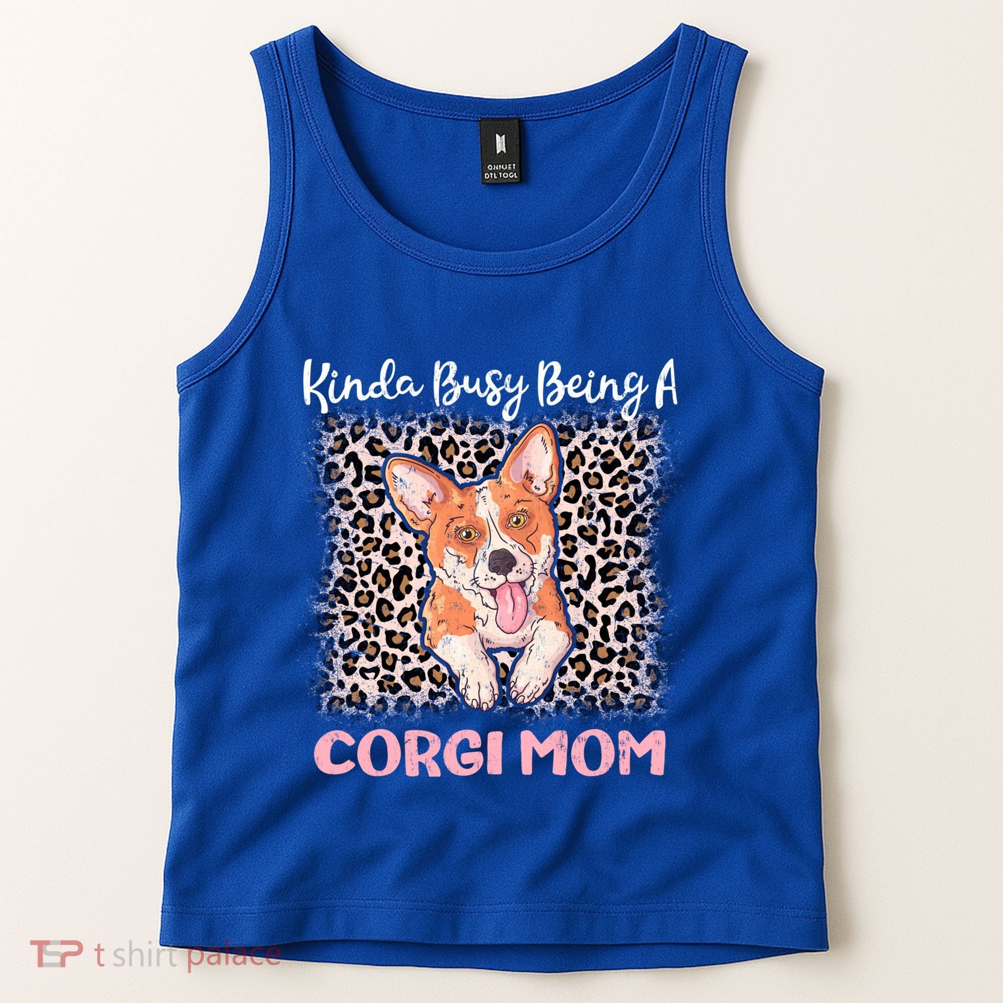 Kinda Busy Being A Corgi Mom Pembroke Welsh Dog Mama Leopard Gift Tank Top