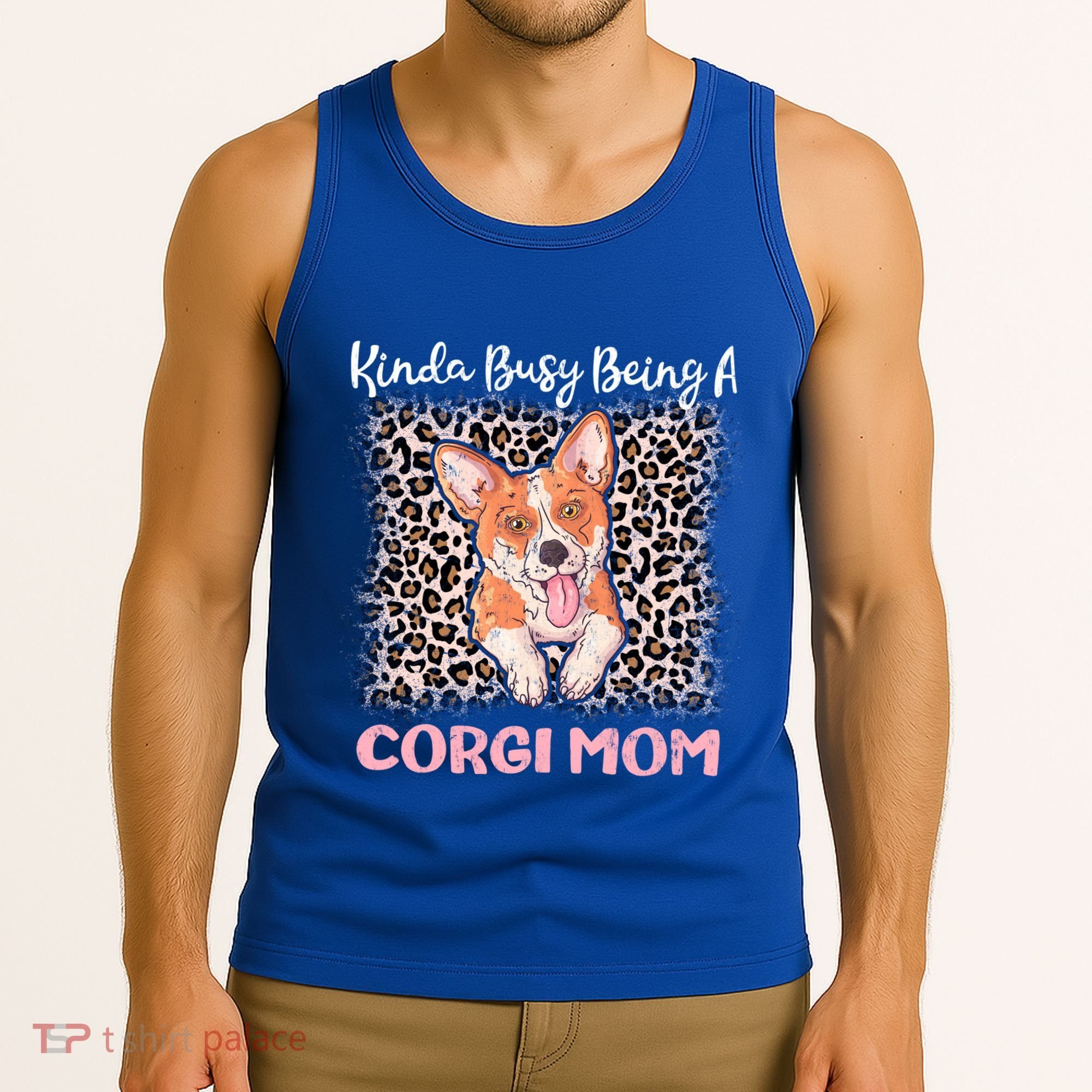 Kinda Busy Being A Corgi Mom Pembroke Welsh Dog Mama Leopard Gift Tank Top