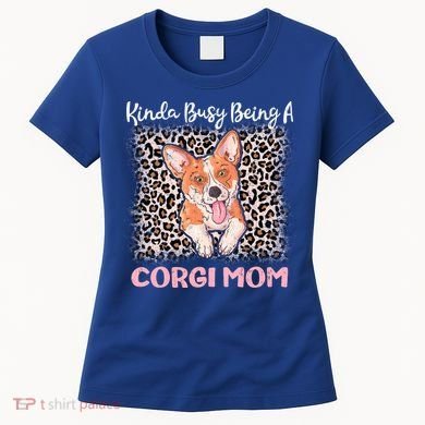 Kinda Busy Being A Corgi Mom Pembroke Welsh Dog Mama Leopard Gift Women's T-Shirt
