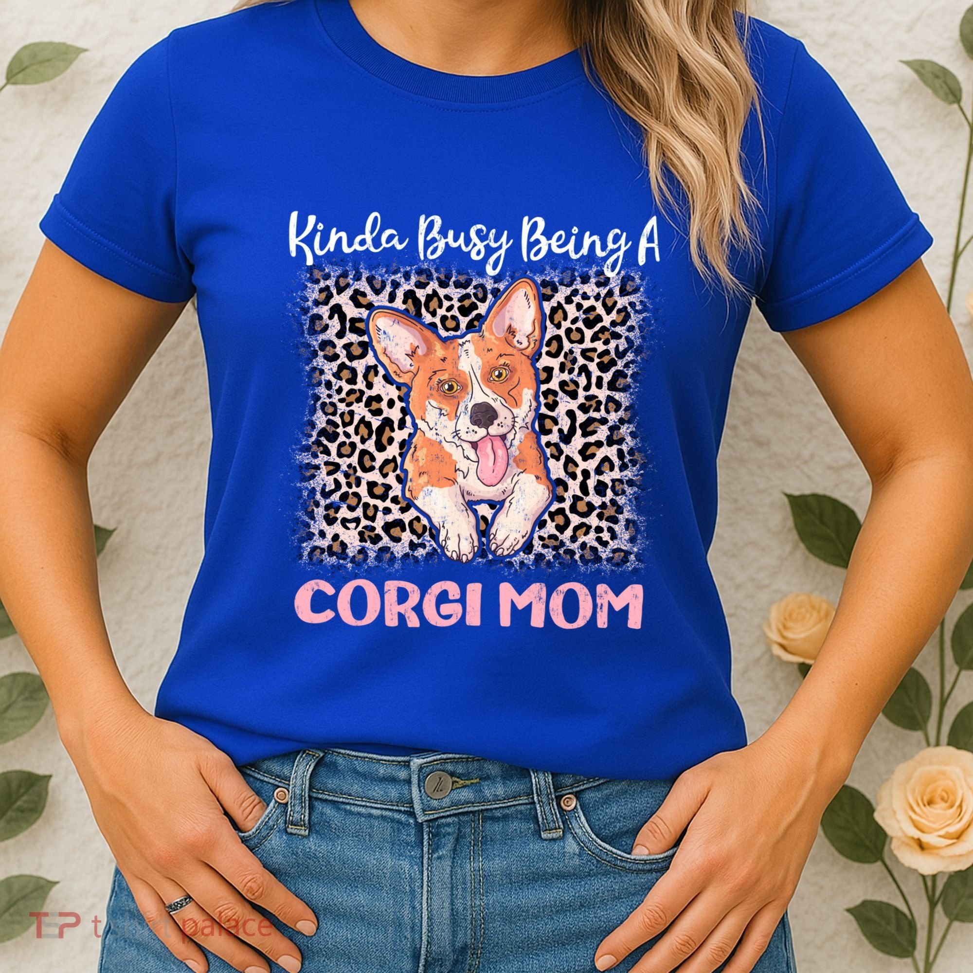 Kinda Busy Being A Corgi Mom Pembroke Welsh Dog Mama Leopard Gift Women's T-Shirt