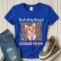 Kinda Busy Being A Corgi Mom Pembroke Welsh Dog Mama Leopard Gift Women's T-Shirt thumb 3