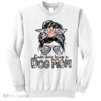 Kinda Busy Being A Dog Mom Funny Dog Lover Sweatshirt thumb 0