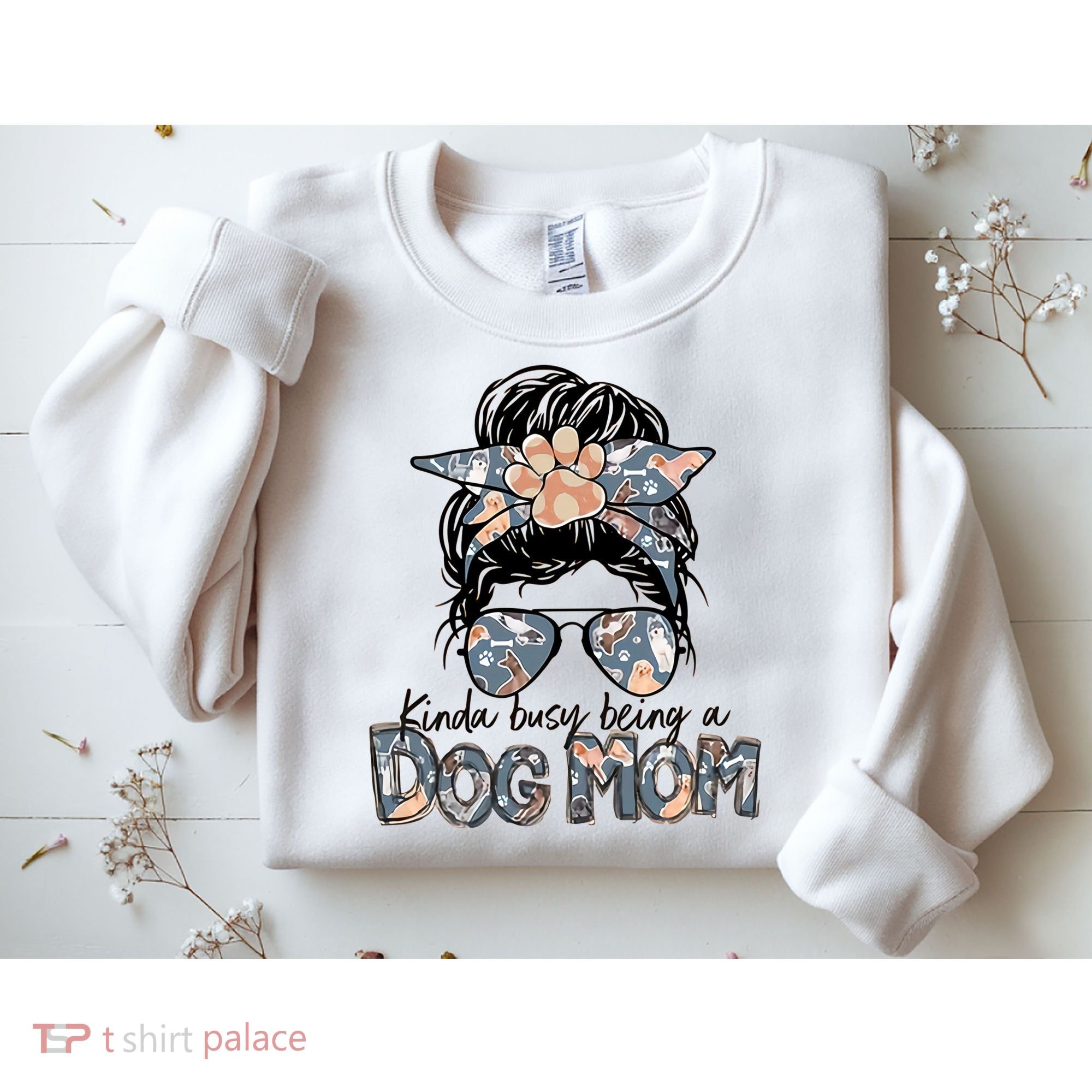 Kinda Busy Being A Dog Mom Funny Dog Lover Sweatshirt