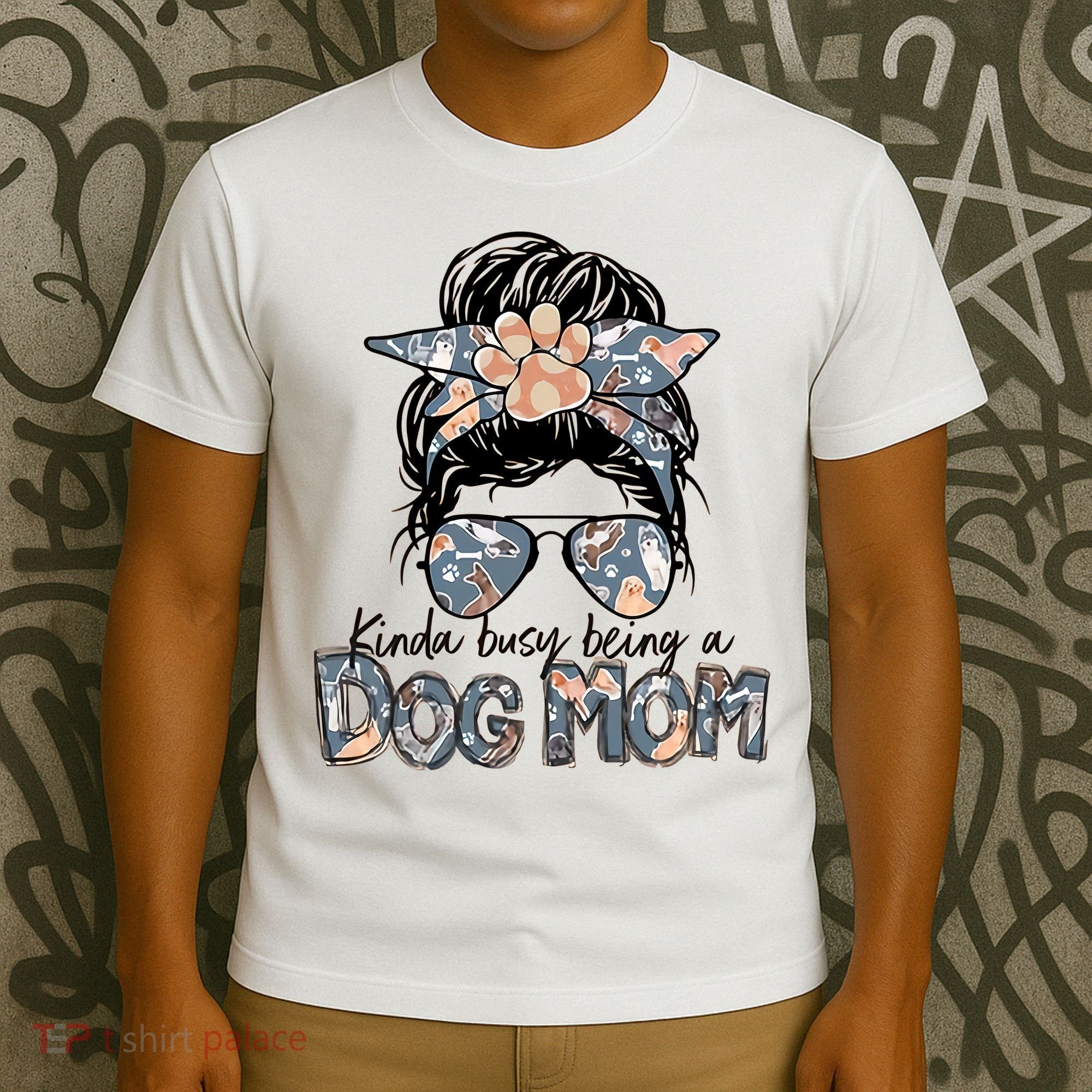 Kinda Busy Being A Dog Mom Funny Dog Lover T-Shirt