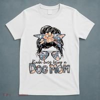 Kinda Busy Being A Dog Mom Funny Dog Lover T-Shirt thumb 5