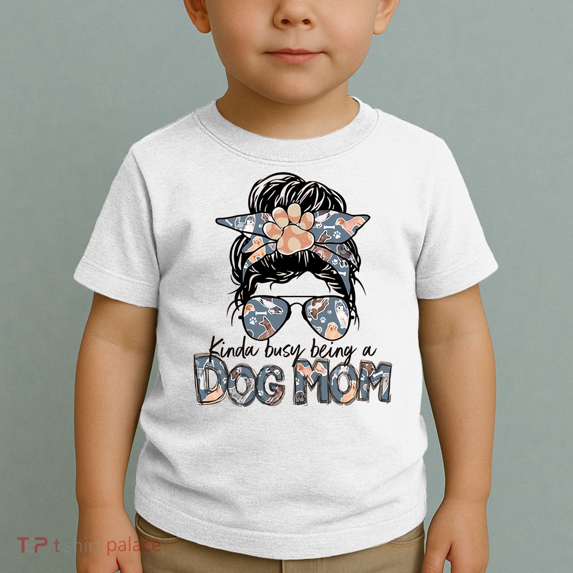 Kinda Busy Being A Dog Mom Funny Dog Lover Toddler T-Shirt