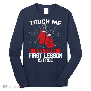 Kick Boxer Boxing Coach Funny Kick Boxing Lover Saying Long Sleeve Shirt
