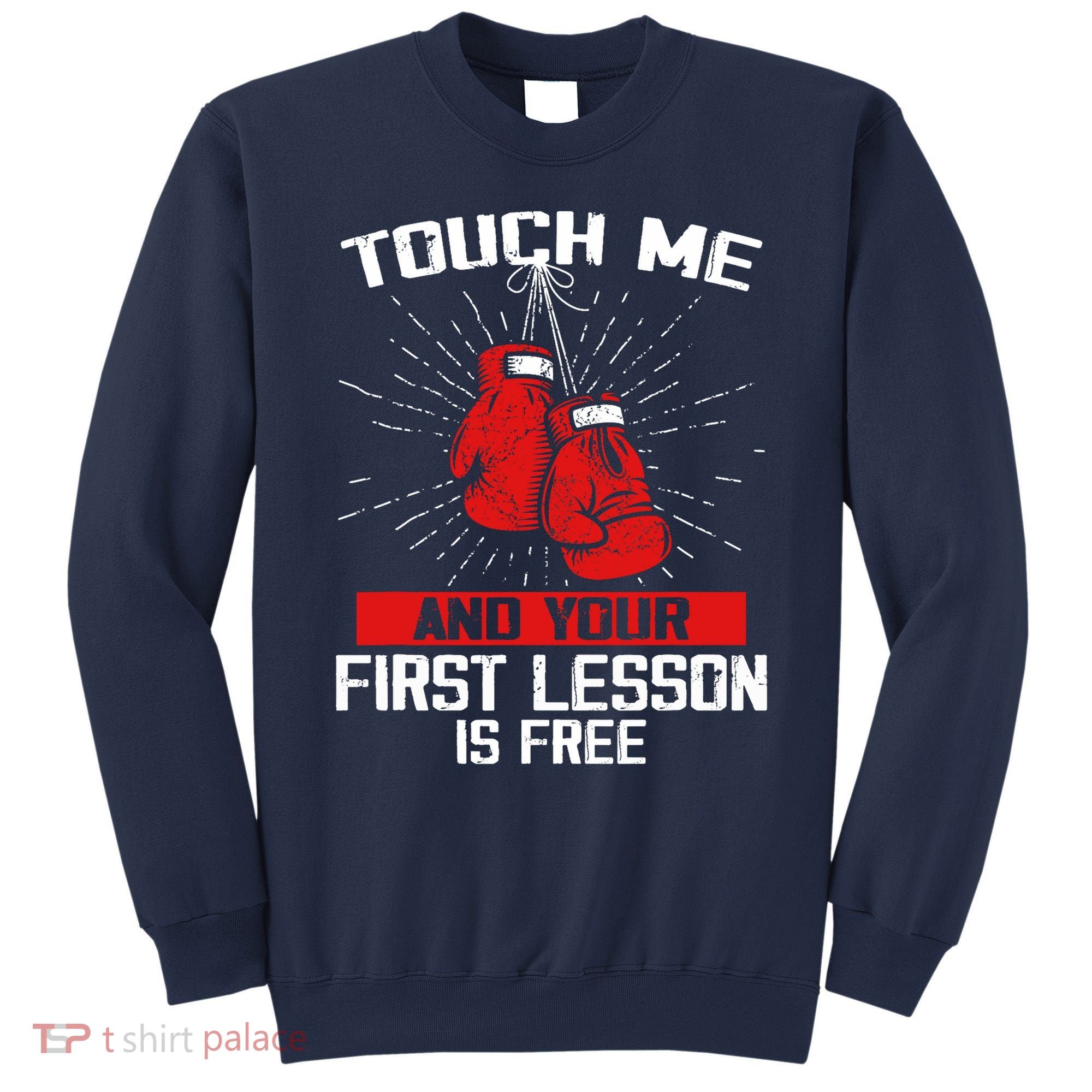Kick Boxer Boxing Coach Funny Kick Boxing Lover Saying Sweatshirt