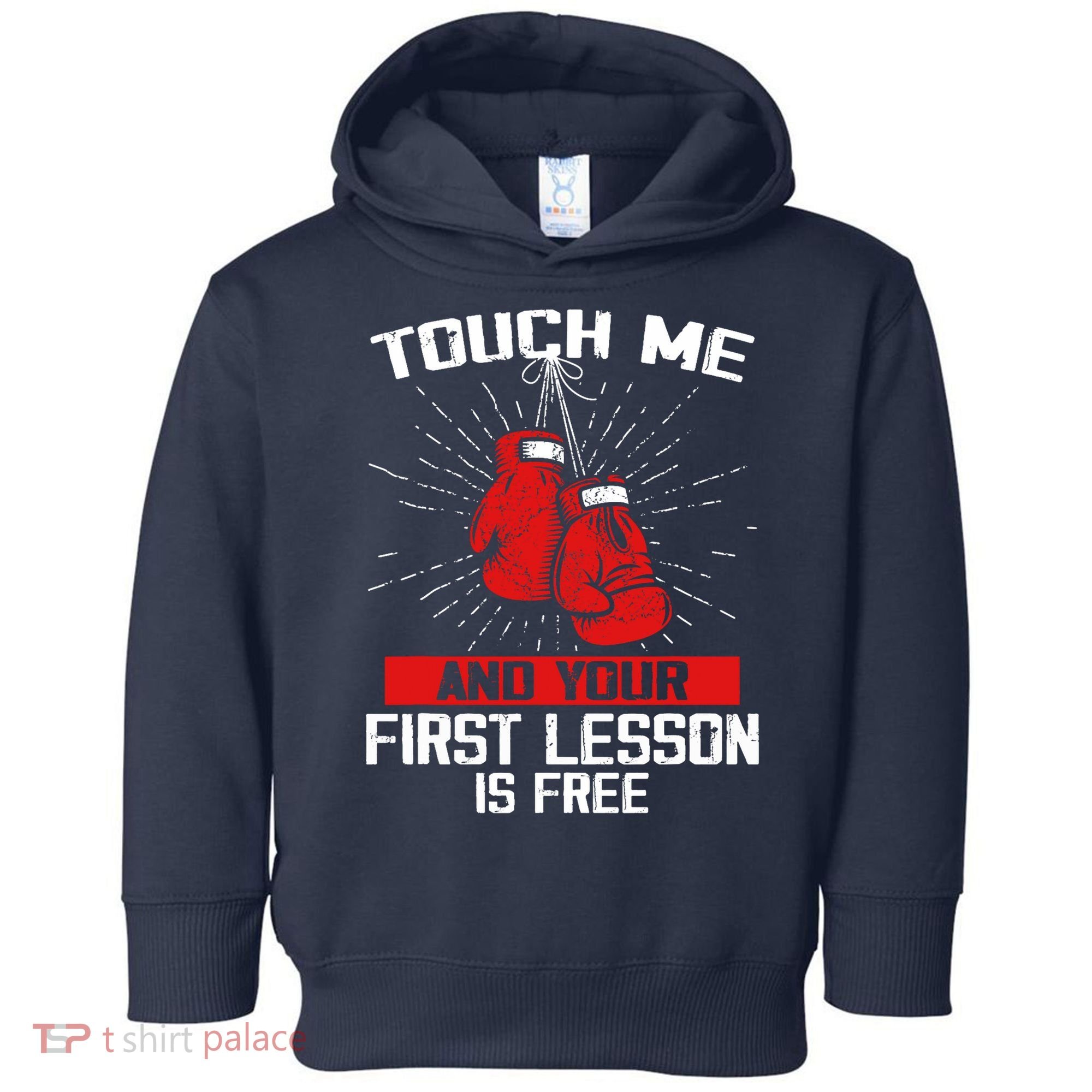 Kick Boxer Boxing Coach Funny Kick Boxing Lover Saying Toddler Hoodie