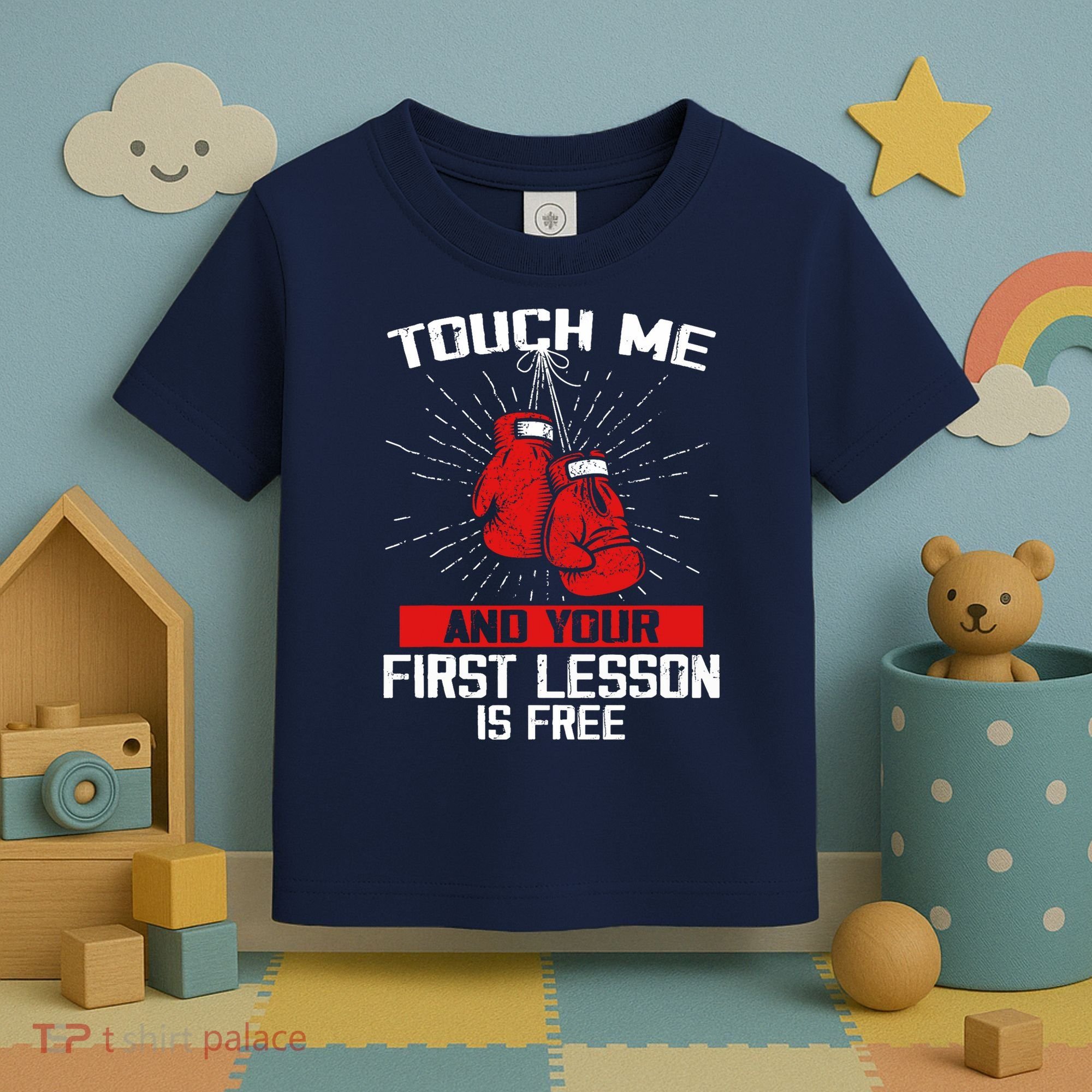Kick Boxer Boxing Coach Funny Kick Boxing Lover Saying Toddler T-Shirt