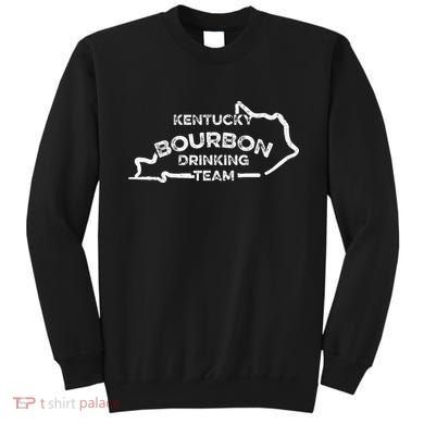 Kentucky Bourbon Drinking Team State Whiskey Lover Sweatshirt