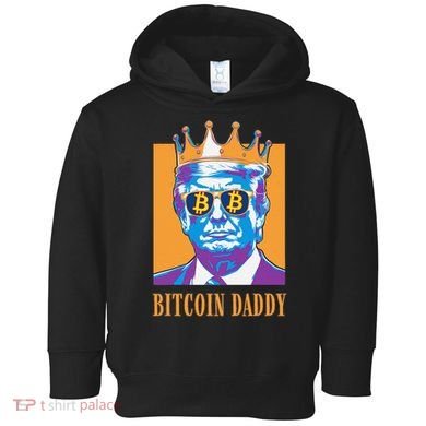 Kawaii Bitcoin Daddy Trump Crypto King Bitcoin Chill Bullrun Toddler Hoodie