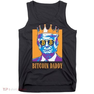 Kawaii Bitcoin Daddy Trump Crypto King Bitcoin Chill Bullrun Tank Top