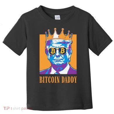 Kawaii Bitcoin Daddy Trump Crypto King Bitcoin Chill Bullrun Toddler T-Shirt