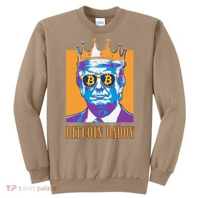 Kawaii Bitcoin Daddy Trump Crypto King Bitcoin Chill Bullrun Sweatshirt