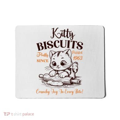 Kitty Biscuits Fluffy Purrfect Since 1963 Mousepad