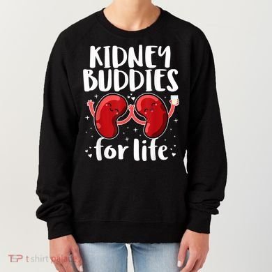 Kidney Buddies For Life Donor Recipient Women's Sweatshirt