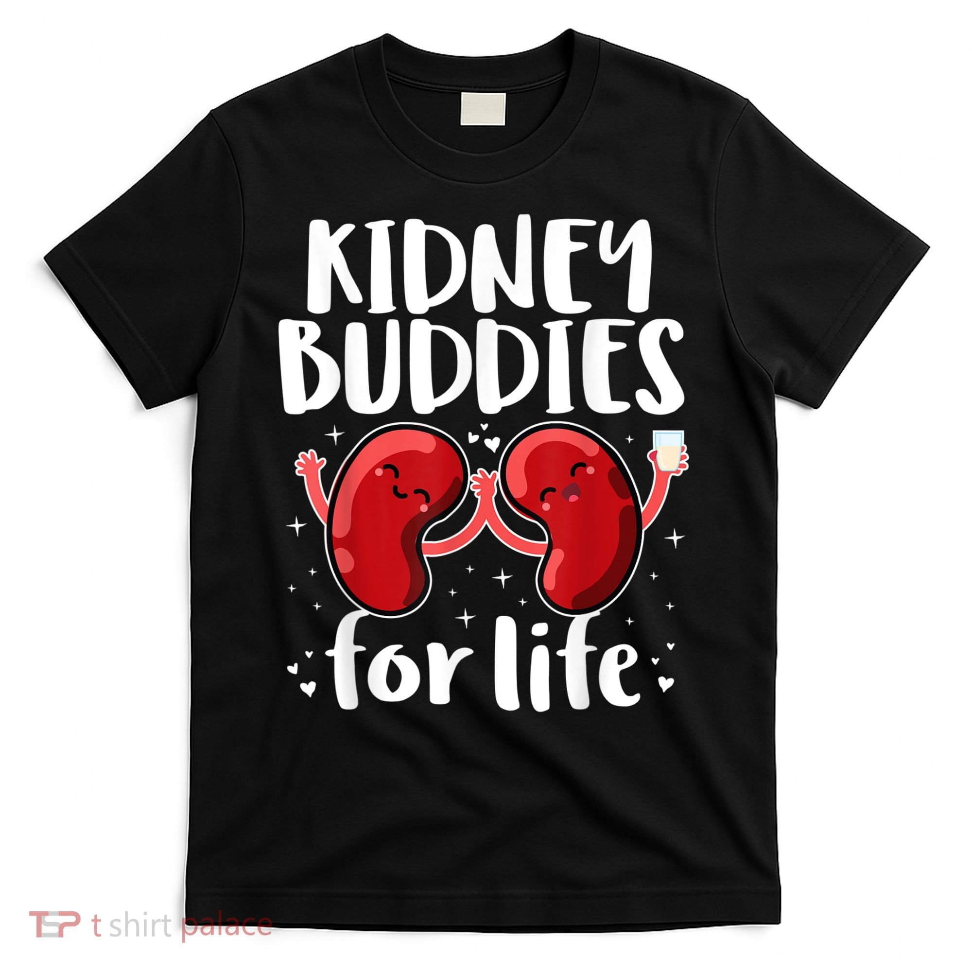 Kidney Buddies For Life Donor Recipient T-Shirt