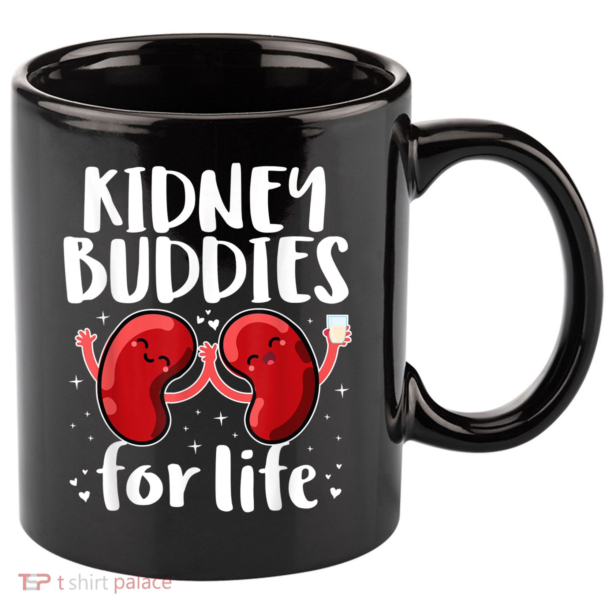 Kidney Buddies For Life Donor Recipient 11oz C Handle Ceramic Mug