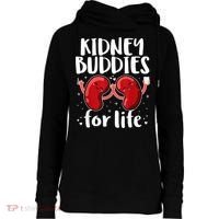 Kidney Buddies For Life Donor Recipient Womens Funnel Neck Pullover Hood thumb 0
