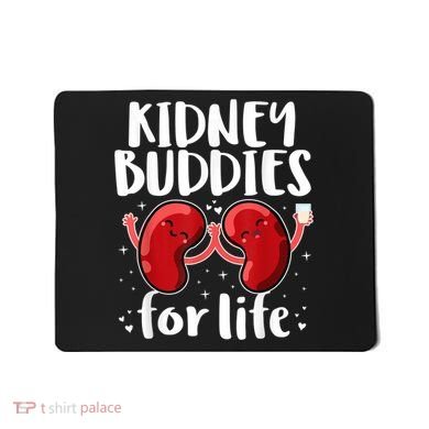 Kidney Buddies For Life Donor Recipient Mousepad