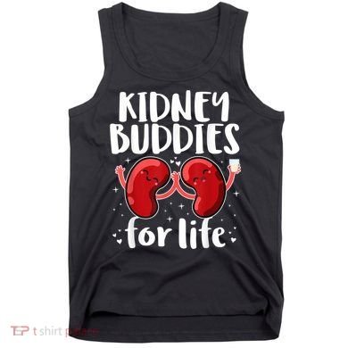 Kidney Buddies For Life Donor Recipient Tank Top