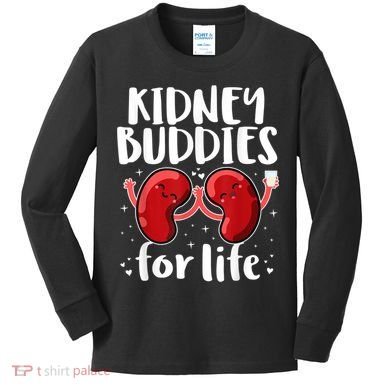 Kidney Buddies For Life Donor Recipient Kids Long Sleeve Shirt
