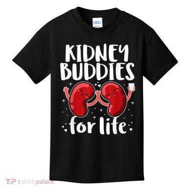 Kidney Buddies For Life Donor Recipient Kids T-Shirt