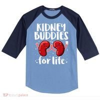 Kidney Buddies For Life Donor Recipient Raglan Baseball Sleeve Shirt thumb 0