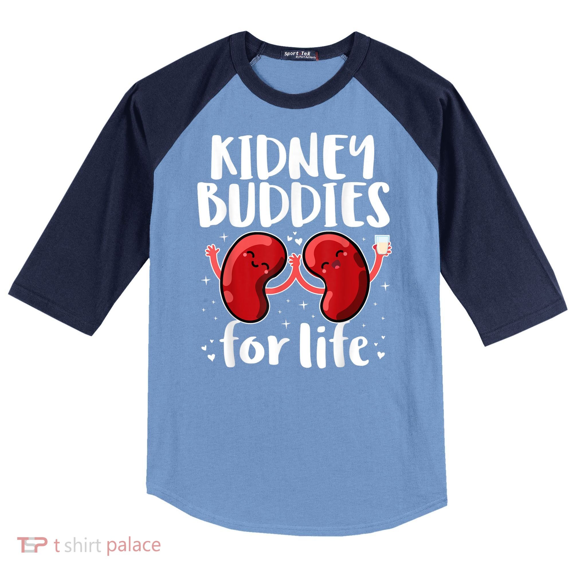 Kidney Buddies For Life Donor Recipient Raglan Baseball Sleeve Shirt