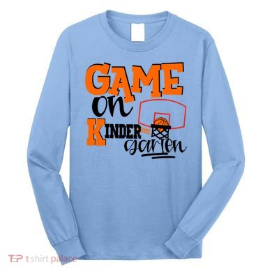 Kindergarten Basketball Game On Kindergarten Grade Gift Long Sleeve Shirt